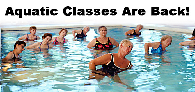 Aquatic Classes Are Back!